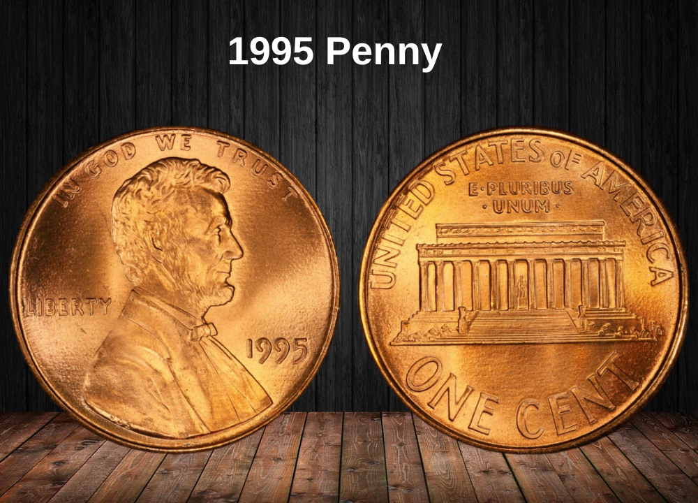 1995 Penny Value: Complete Guide to Rare Errors, “D”, “S” & No Mint Mark Coins