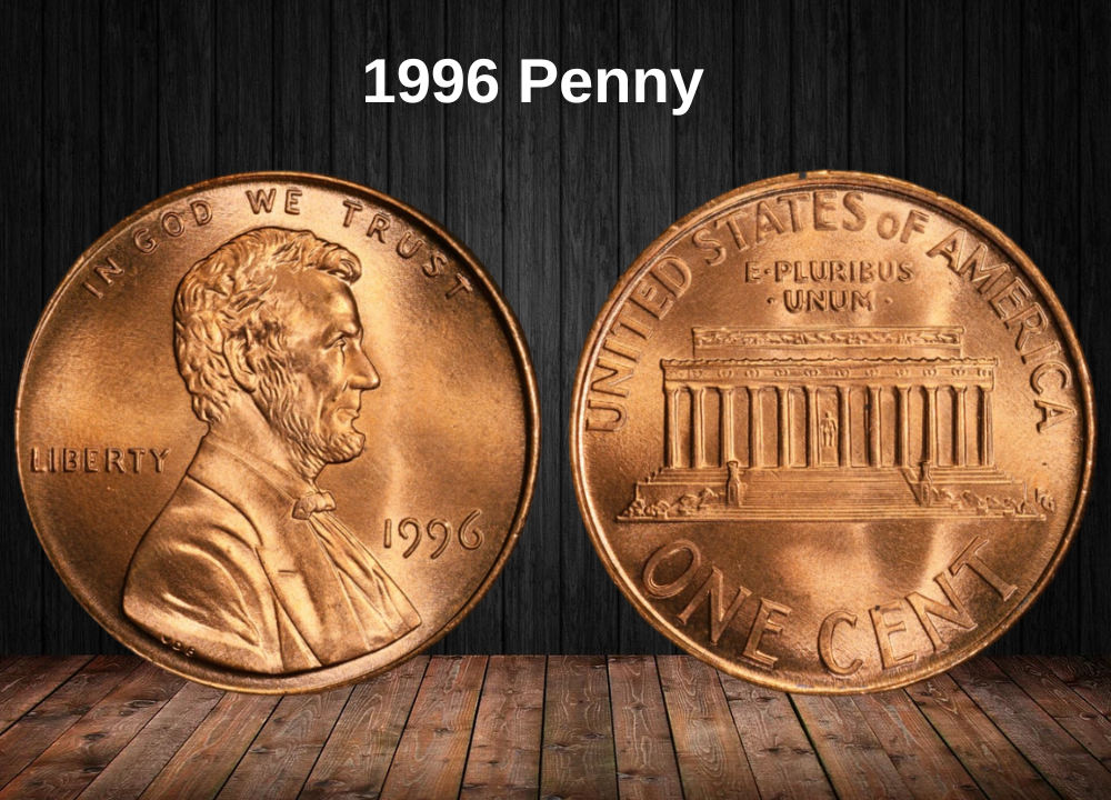 1996 Penny Value: Complete Guide to Rare Errors, “D”, “S” & No Mint Mark Coins