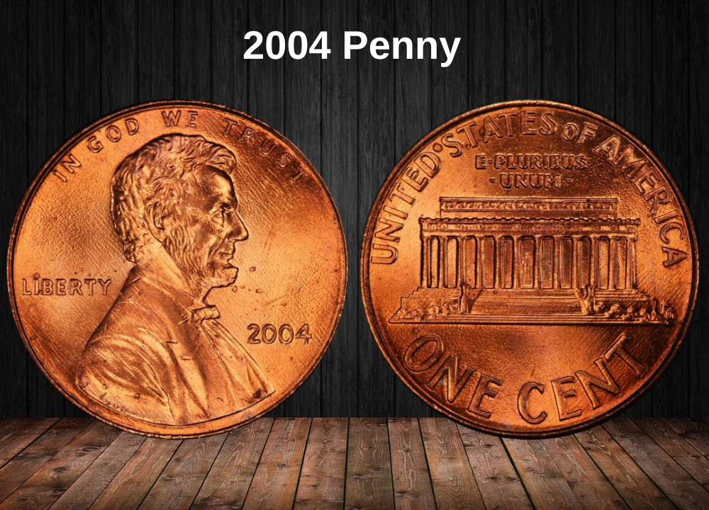 2004 Penny Value: Complete Guide to Rare Errors, “D”, “S” & No Mint Mark Coins