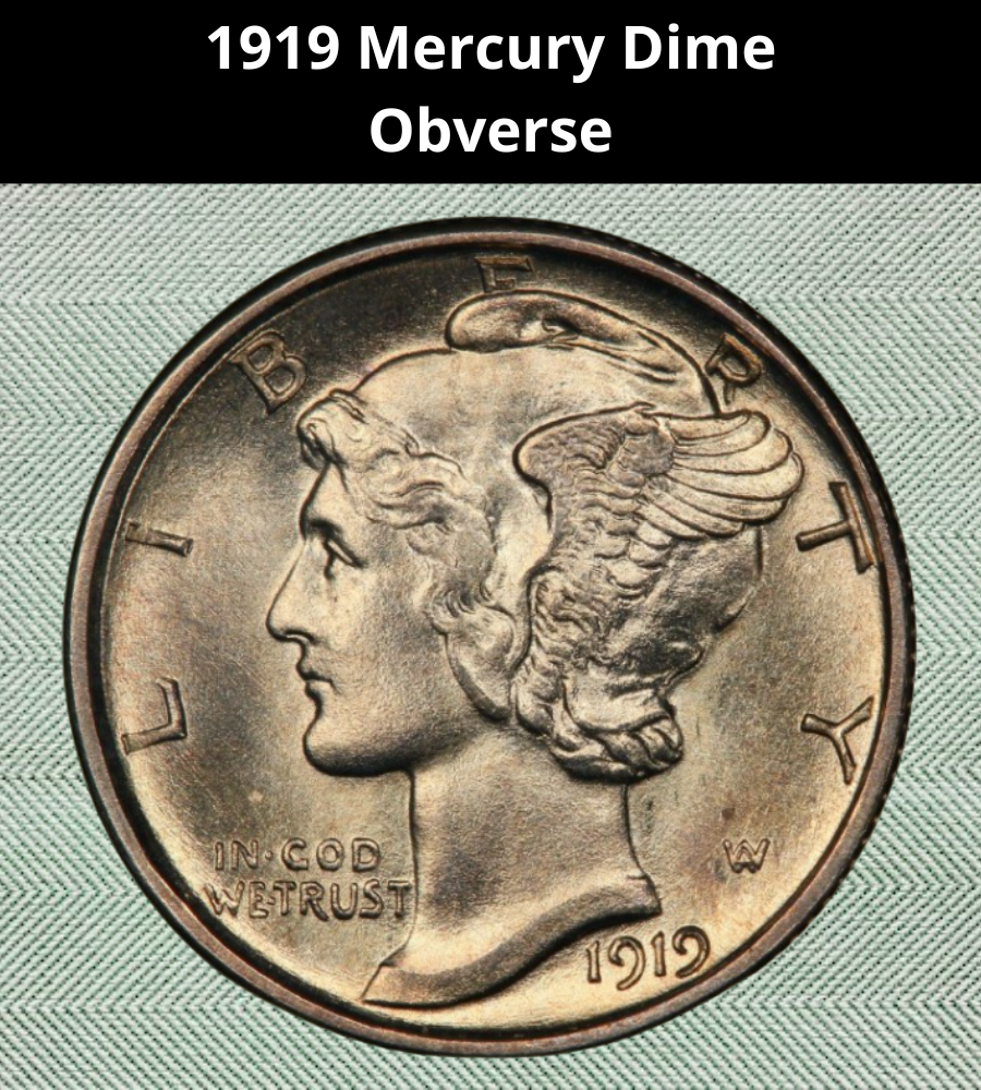 1919 Mercury Dime
Obverse