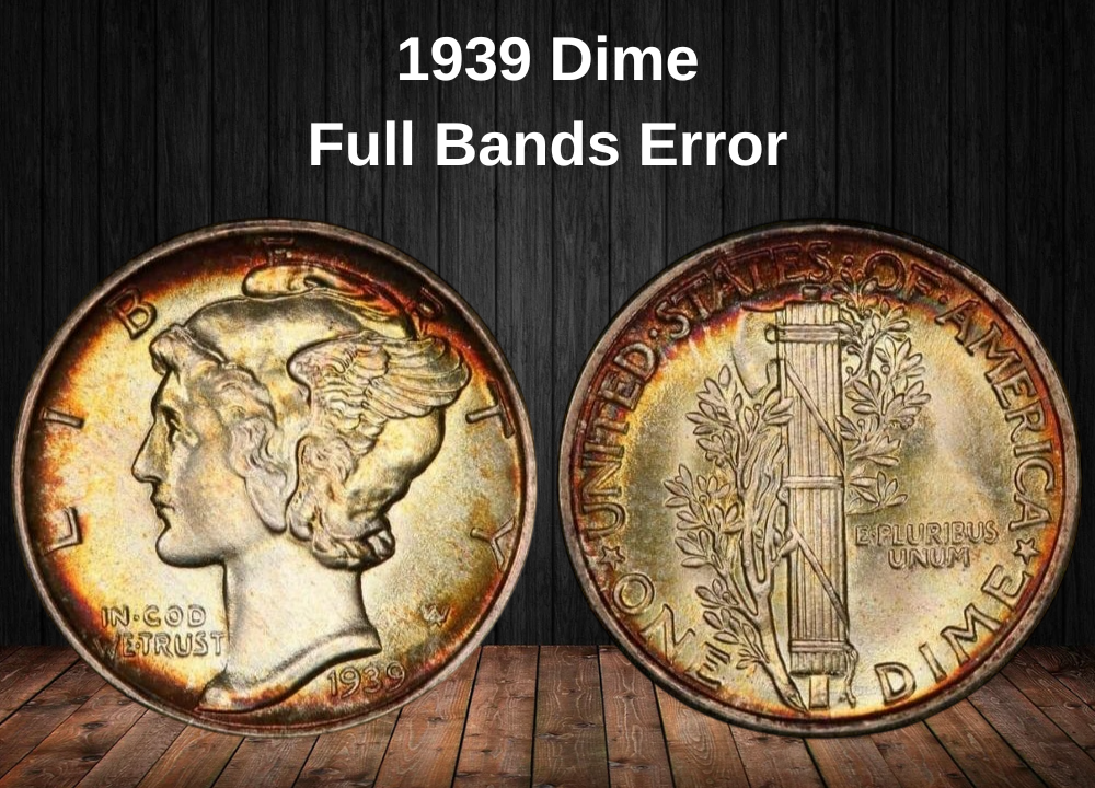 1939 Dime
Full Bands Error