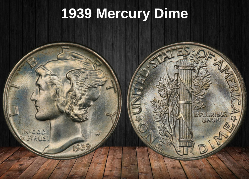 1939 Mercury Dime Coin Value (Errors List, “D”, “S” & No Mint Mark Worth)