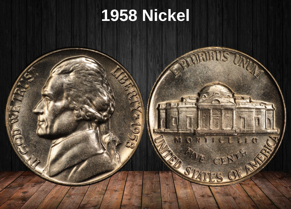 1958 Nickel Coin Value (Errors List, “D” & No Mint Mark Worth)