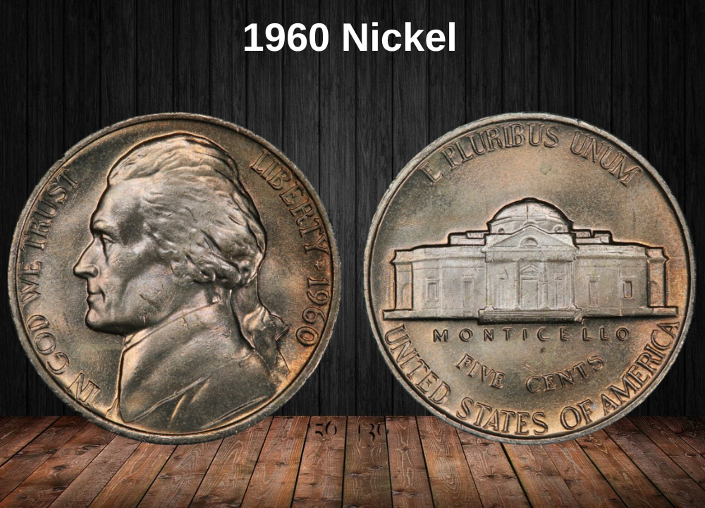 1960 Nickel Coin Value (Errors List, “D” & No Mint Mark Worth)