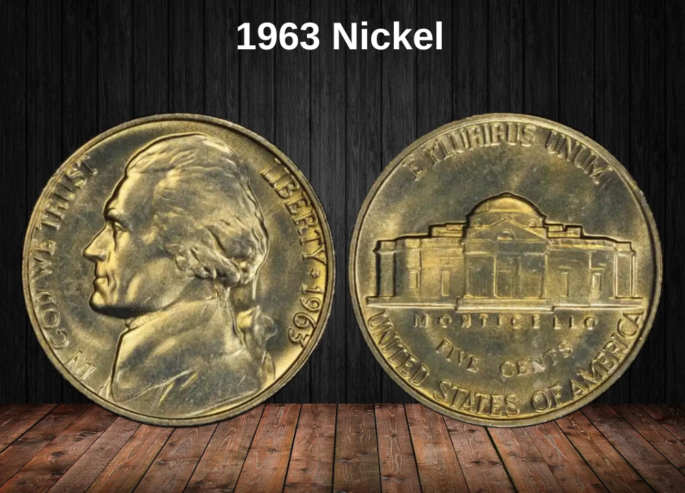 1963 Nickel Coin Value (Errors List, “D” & No Mint Mark Worth)