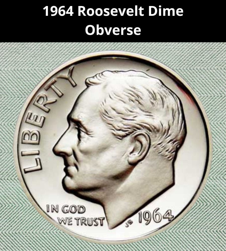 The Obverse of the 1964 Dime