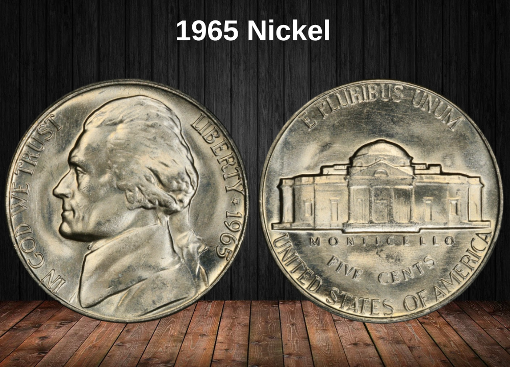 1965 Nickel Coin Value (Errors List & No Mint Mark Worth)