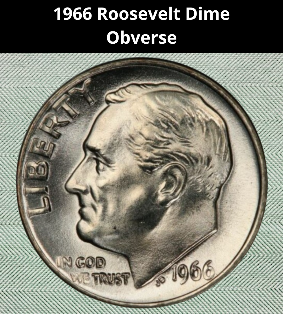 1966 Roosevelt Dime
Obverse
