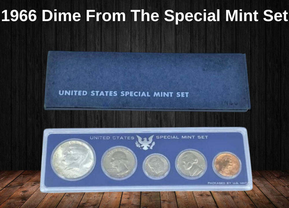 1966 dime from the Special Mint Set