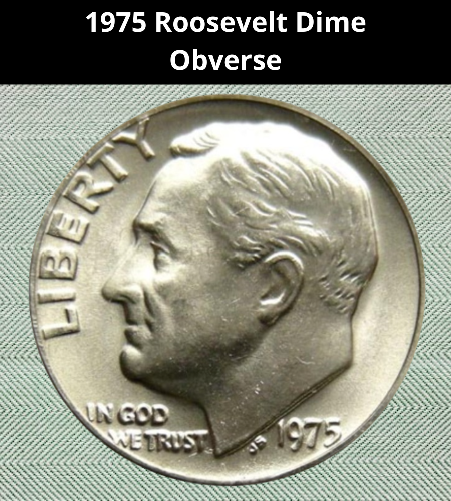 The Obverse of the 1975 Dime