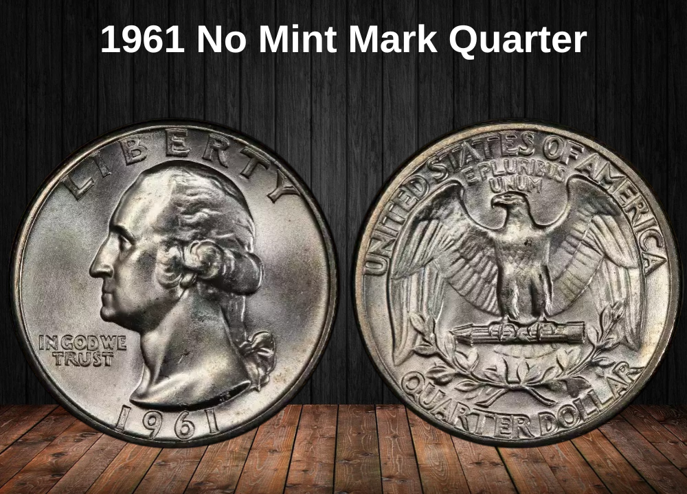 1961 No Mint Mark Quarter