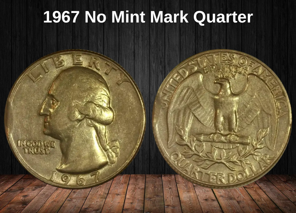 1967 No Mint Mark Quarter