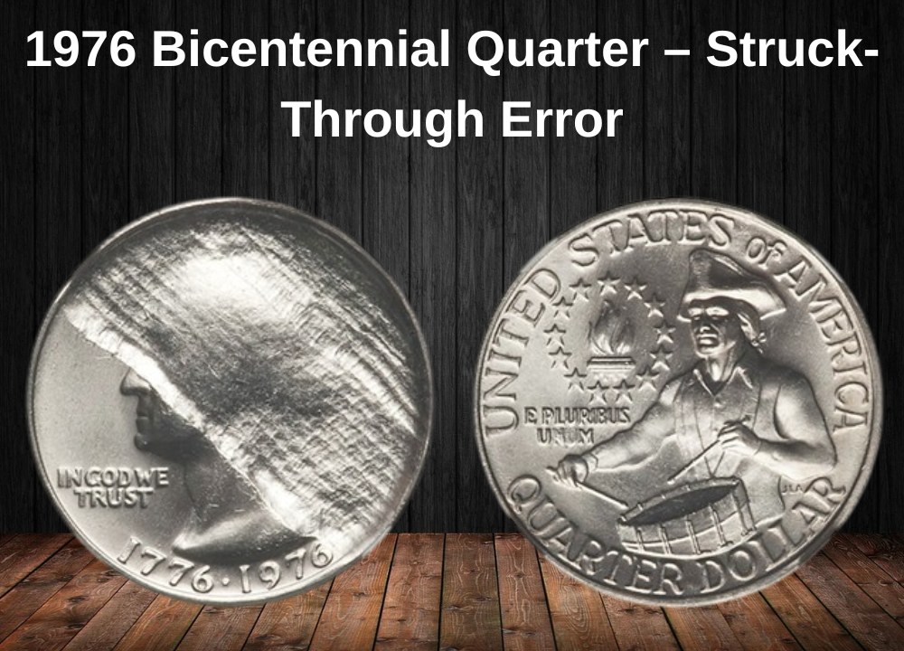 1976 Bicentennial Quarter – Struck-Through Error