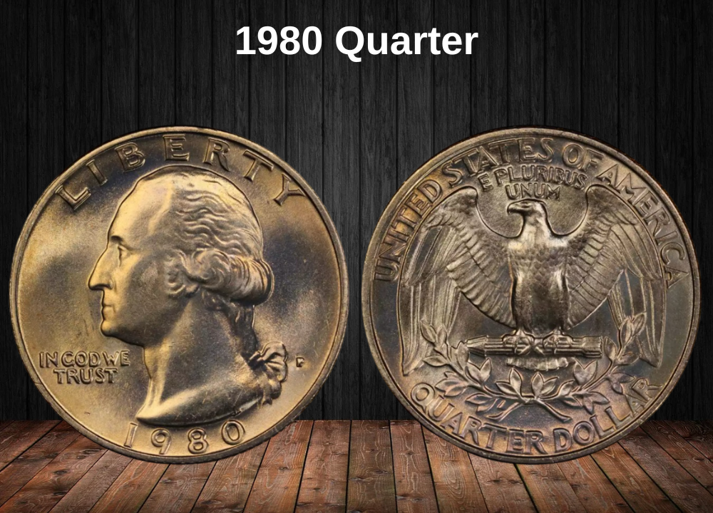 1980 Quarter Coin Value (Errors List, “D”, “S”, “P” Mint Mark Worth)